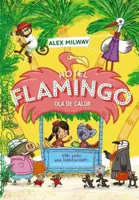Hotel Flamingo. Ola de Calor