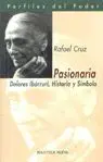 PASIONARIA: DOLORES IBÁRRURI, HISTORIA Y SÍMBOLO