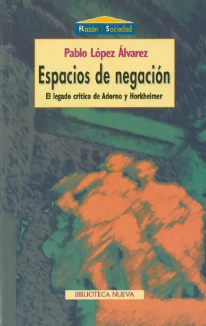 ESPACIOS DE NEGACION: <BR>