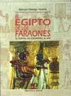 EL EGIPTO DE LOS FARAONES<BR>
