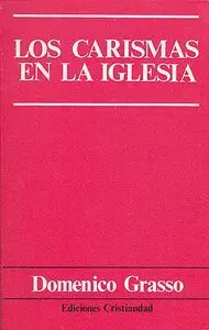 LOS CARISMAS EN LA IGLESIA