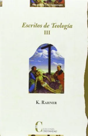 Escritos de Teologia. Tomo Iii: Vida Espiritual
