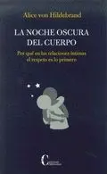 LA NOCHE OSCURA DEL CUERPO: POR QUÉ EN LAS RELACIONES ÍNTIMAS EL RESPETO ES LO PRIMERO