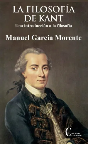 LA FILOSOFÍA DE KANT: <BR>