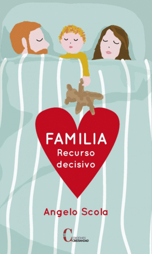 FAMILIA, RECURSO DECISIVO