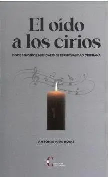 EL OÍDO A LOS CIRIOS