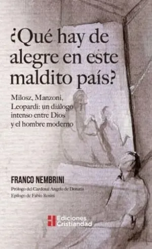 ¿QUÉ HAY DE ALEGRE EN ESTE MALDITO PAÍS?