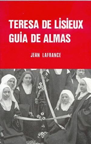 TERESA DE LISIEUX, GUIA DE ALMAS