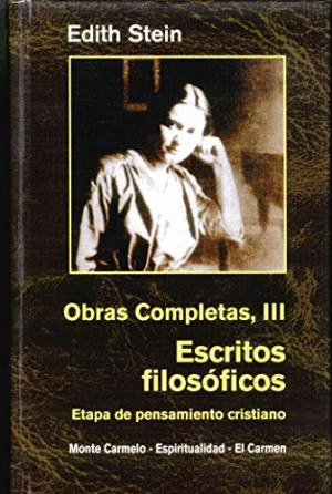 OBRAS COMPLETAS III. ESCRITOS FILOSÓFICOS (ETAPA DE PENSAMIENTO CRISTIANO)