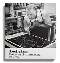 JOSEF ALBERS : PROCESS AND PRINTMAKING. 1914-1975