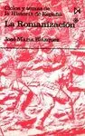 LA ROMANIZACION (VOL. I)
