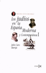LOS JUDIOS EN LA ESPAÑA MODERNA Y CONTEMPORANEA I