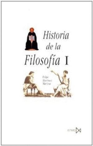 HISTORIA DE LA FILOSOFÍA I. FILOSOFÍA ANTIGUA Y MEDIEVAL