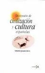 DICCIONARIO DE CIVILIZACION Y CULTURA ESPAÑOLAS