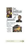 LAS POLITICAS HACIA EL PASADO: JUICIOS, DEPURACIONES, PERDÓN Y OLVIDO EN LAS NUEVAS DEMOCRACIAS