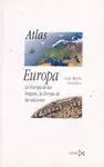 ATLAS DE EUROPA: LA EUROPA DE LAS LENGUAS, LA EUROPA DE LAS NACIONES