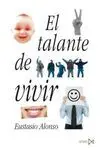 EL TALANTE DE VIVIR
