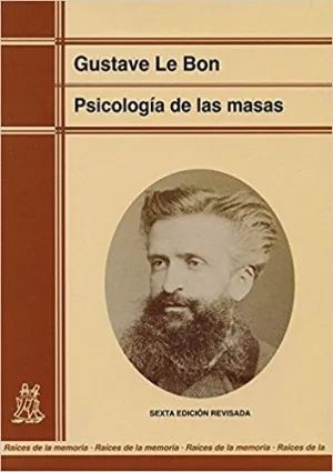 PSICOLOGIA DE LAS MASAS PSICOLOGIA DE LAS MASAS