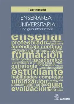 ENSEÑANZA UNIVERSITARIA: UNA GUÍA INTRODUCTORIA ENSEÑANZA UNIVERSITARIA: UNA GUÍA INTRODUCTORIA
