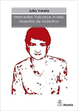 MERCEDES VALCARCE AVELLO: MAESTRA DE MAESTROS