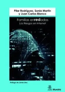 FAMILIAS ENREDADAS: LOS RIESGOS EN INTERNET