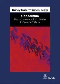 CAPITALISMO: UNA CONVERSACIÓN DESDE LA TEORÍA CRÍTICA