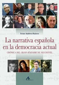 LA NARRATIVA ESPAÑOLA EN LA DEMOCRACIA ACTUAL. CRÓNICA DEL GRAND SÉMINAIRE DE NEUCHÂTEL