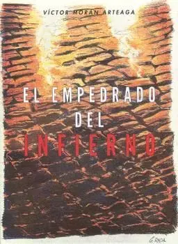 EL EMPEDRADO DEL INFIERNO.