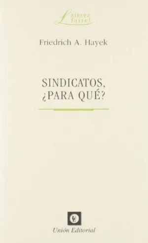 Sindicatos ¿Para Qué?