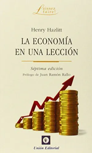 LA ECONOMÍA EN UNA LECCIÓN (7.ª EDICIÓN)