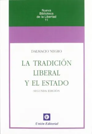 LA TRADICIÓN LIBERAL Y EL ESTADO (2.ª ED.)