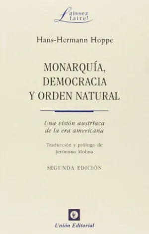 MONARQUÍA, DEMOCRACIA Y ORDEN NATURAL (ANARKOS)