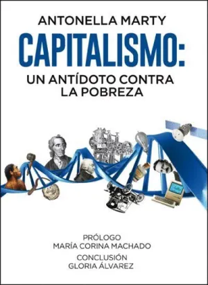 CAPITALISMO: UN ANTÍDOTO CONTRA LA POBREZA.