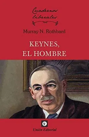 KEYNES, EL HOMBRE.