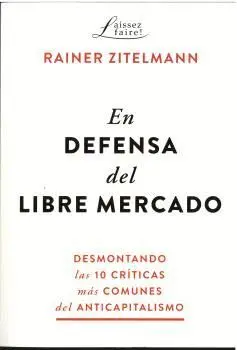 EN DEFENSA DEL LIBRE MERCADO. <BR>