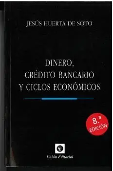 DINERO, CRÉDITO BANCARIO Y CICLOS ECONÓMICOS