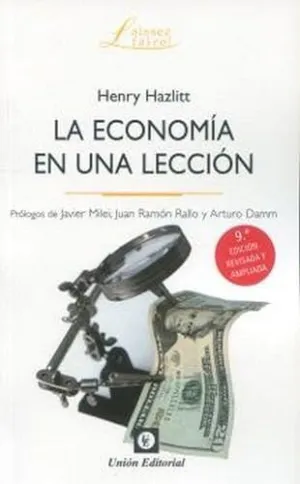 LA ECONOMÍA EN UNA LECCIÓN (9ª .EDICIÓN) LA ECONOMÍA EN UNA LECCIÓN (9ª .EDICIÓN)