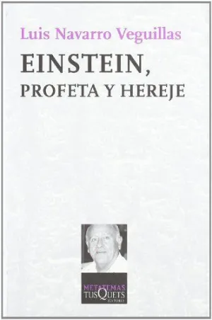 Einstein, Profeta y Hereje
