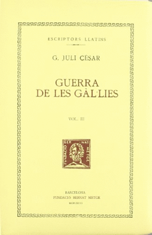 GUERRA DE LES GAL LIES - VOL III - LLIBRES VII-VIII