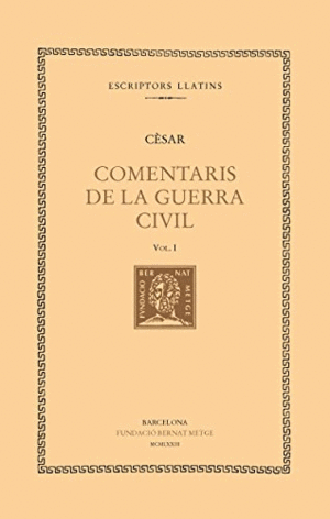 COMENTARIS DE LA GUERRA CIVIL - VOL I (CATALÀ)