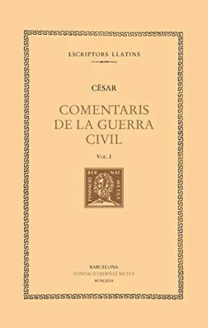 COMENTARIS DE LA GUERRA CIVIL - VOL I (CATALÀ)
