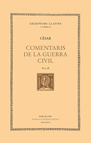 COMENTARIS DE LA GUERRA CIVIL - VOL II (CATALÀ)
