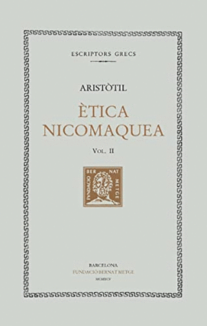 ETICA NICOMAQUEA - VOL II (CATALÀ)
