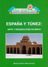 ESPAÑA Y TUNEZ: ARTE Y ARQUEOLOGIA ISLAMICA