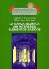 LA BANCA ISLAMICA SIN INTERESES