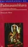 LAS ENSEÑANZAS DE PADMASAMBHAVA Y EL BUDISMO TIBETANO