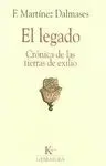 EL LEGADO: CRONICA DE LAS TIERRAS DEL EXILIO.