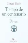TIEMPO DE UN CENTENARIO: DAYAN.