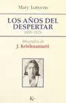 LOS AÑOS DEL DESPERTAR (1895-1929): BIOGRAFIA DE J. KRISHNAMURTI (VOL. 1)
