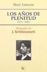 LOS AÑOS DE LA PLENITUD (1929-1980): BIOGRAFIA DE J. KRISHNAMURTI (VOL. 2)